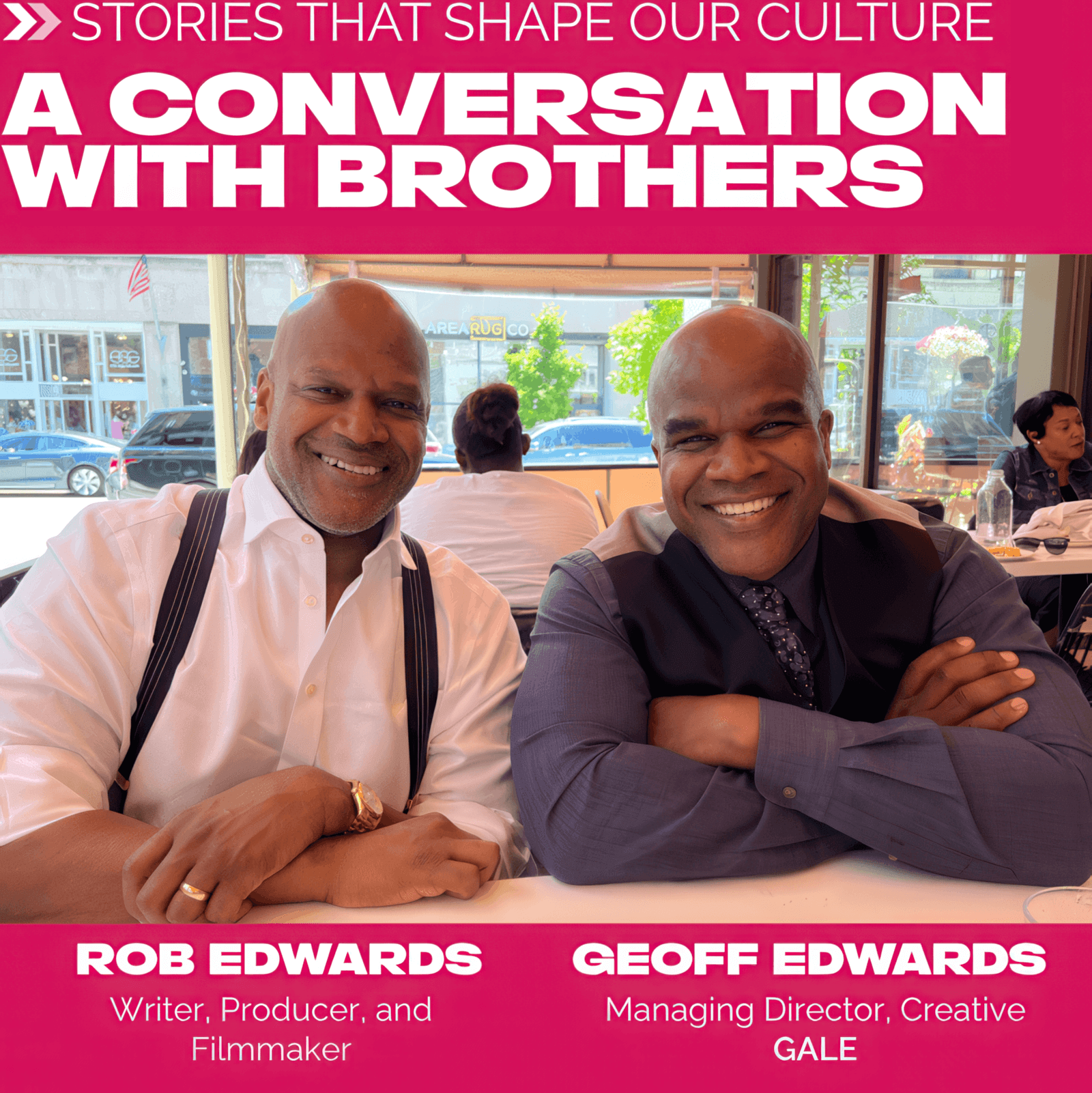 Stories That Shape Culture: A Conversation With Brothers